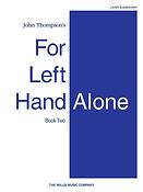 John Thompson: For Left Hand Alone Book 2