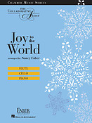 Joy to the World(The Collaborative Artist Chamber Music Series)