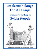 52 Scotish Songs fuer Harps (Woods)