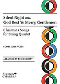 Silent Night and God Rest Ye Merry, Gentlemen(Christmas Songs fuer String Quartet Strings Charts Seri