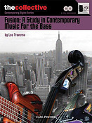 Fusion: A Study in Contemporary Music For The Bass