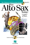 Play Alto Sax Today! - Level 1(Play Today Plus Pack)