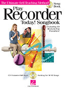 Play Recorder Today! Songbook(The Ultimate Self-Teaching Method)