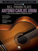 Solo Guitar Library: Bill Piburn Plays Antonio Carlos Jobim