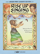 Rise Up Singing - The Group Singing Songbook(Large Print Leader's Edition)