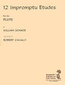 William Schade: 12 Impromptu Etudes for Flute