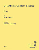 Max Fuhler: 24 Artistic Concert Studies(for Flute)