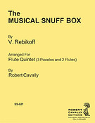 Vladimir Rebikov: The Musical Snuff Box (fuer 3 Piccolos and 2 Flutes)