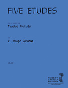 Hugo Grimm: Five Etudes fuer Twelve Flutists
