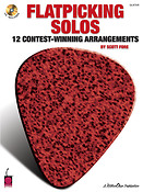Flatpicking Solos(12 Contest-Winning Arrangements)