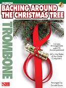 Baching Around The Christmas Tree (Trombone)