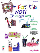 Just for Kids - Not!
