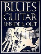 Blues Guitar Inside And Out