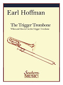 The Trigger Trombone