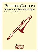 Philippe Gaubert: Morceau Symphonique