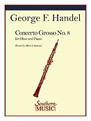 Georg Friedrerich Handel: Concerto Grosso No 8 In B Flat