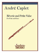 Andre Caplet: Reverie And Petite Valse ( Waltz)