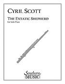 Cyril Scott: Extatic Shepherd