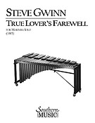 Steven Gwin: True Lover's fuerewell, The