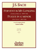 fuervent Is My Longing/ Fugue In G Minor