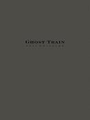 Ghost Train Trilogy (Three Movements)