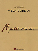 Jay Bocook: A Boy's Dream (Partituur)