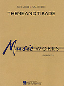 Richard L. Saucedo: Theme and Tirade (Harmonie)