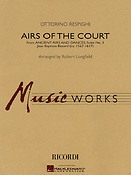 Airs of the Court(from Ancient Aires and Dances, Suite No. 3)