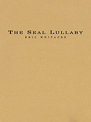 Whitacre: The Seal Lullaby (Harmonie)