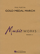 Paul Murtha: Gold Medal March (Harmonie)