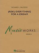 Richard L. Saucedo: (Risk) Everything For A Dream (Harmonie)