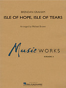 Brendan Graham: Isle of Hope, Isle of Tears (Harmonie)