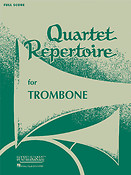 Quartet Repertoire for Trombone (Partituur)