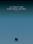 John Williams: A Child's Tale - Suite From The BFG (Orkest)
