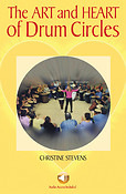 The Art and Heart of Drum Circles