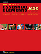 The Best of Essential Elements For Jazz Ensemble (Drums)