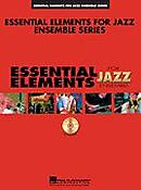 The Best of Essential Elements For Jazz Ensemble