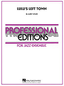 Lulu´s left Town(Professional Editions-Jazz Ens)