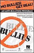 No Bullies! Get Real!