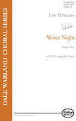 Eric Whitacre: Water Night (SATB)