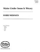 Harri Wessman_Eha Lõttemõe: Water Under Snow is Weary(String Parts) (String Parts)