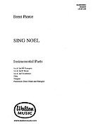 Brent Pierce: Sing Noa™l (Instrumental Parts)