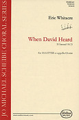Eric Whitacre: When David Heard (SSAATTBB a cappella)