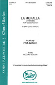 Paul Basler: La Muralla (The Gate - from Dos Canciones) (SATB)
