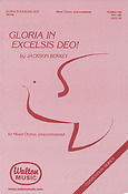 Jackson Berkey: Gloria in Excelsis Deo! (SATB a Cappella)