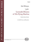 Eric Whitacre: Leonardo Dreams of His Flying Machine (SSATB)