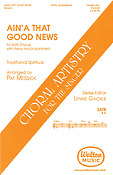 Ain'a That Good News (SATB)