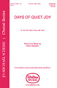 Paul Basler: Days of Quiet Joy (2-part Vocal)