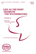 Richard Nance: Like As the Hart Desireth the Waterbrooks(Psalm 42) (SATB)