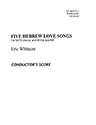 Five Hebrew Love Songs (SATB, Strijkkwartet)